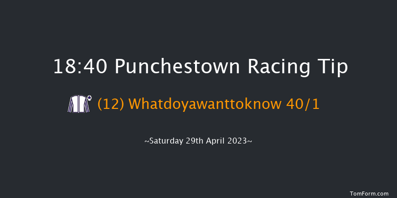 Punchestown 18:40 Stakes 15f Fri 28th Apr 2023