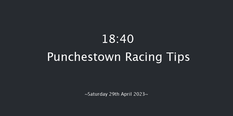 Punchestown 18:40 Stakes 15f Fri 28th Apr 2023