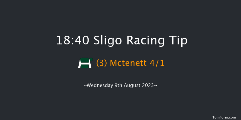 Sligo 18:40 Maiden 6f Sun 9th Jul 2023