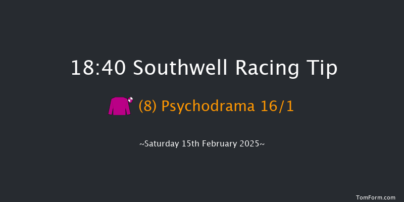 Southwell  18:40 Handicap (Class 5) 6f Fri 14th Feb 2025