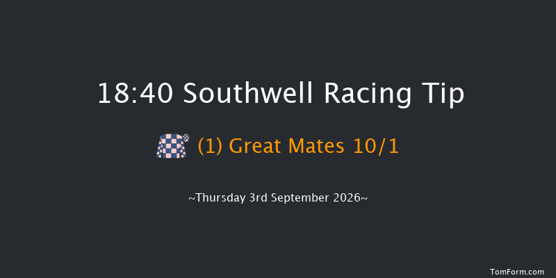 Southwell 18-40 (Class 4) 8f Mon 31st Aug 2026