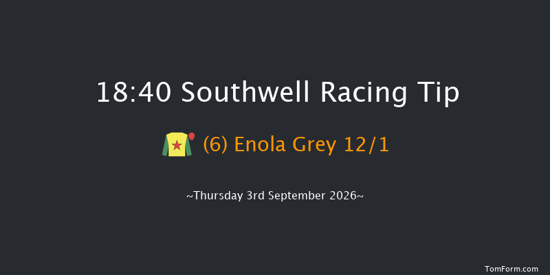 Southwell 18-40 (Class 4) 8f Mon 31st Aug 2026
