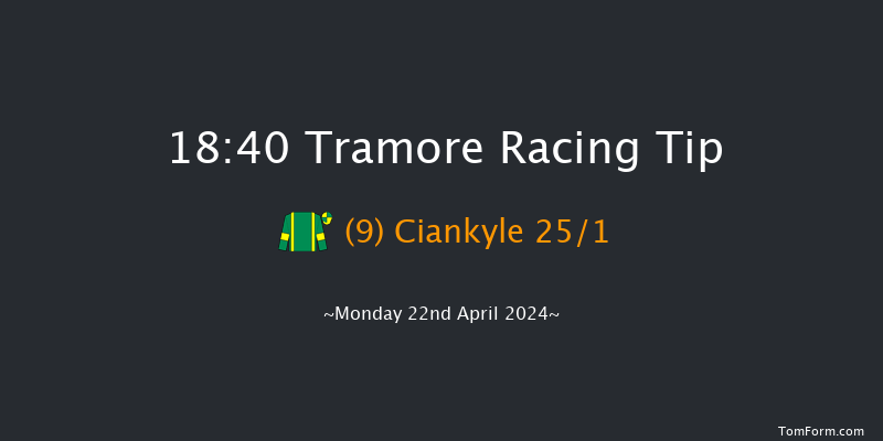 Tramore  18:40 Handicap Chase 22f Sun 21st Apr 2024