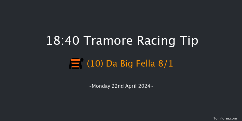 Tramore  18:40 Handicap Chase 22f Sun 21st Apr 2024