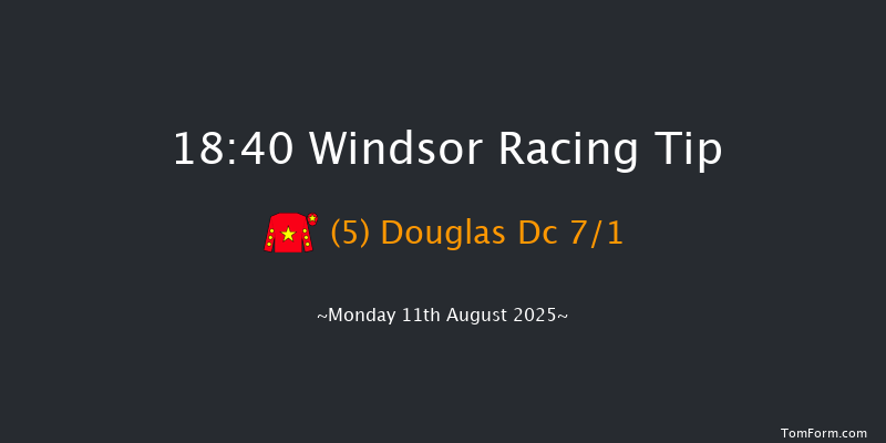 Windsor 18-40 (Class 6) 11f Mon 4th Aug 2025