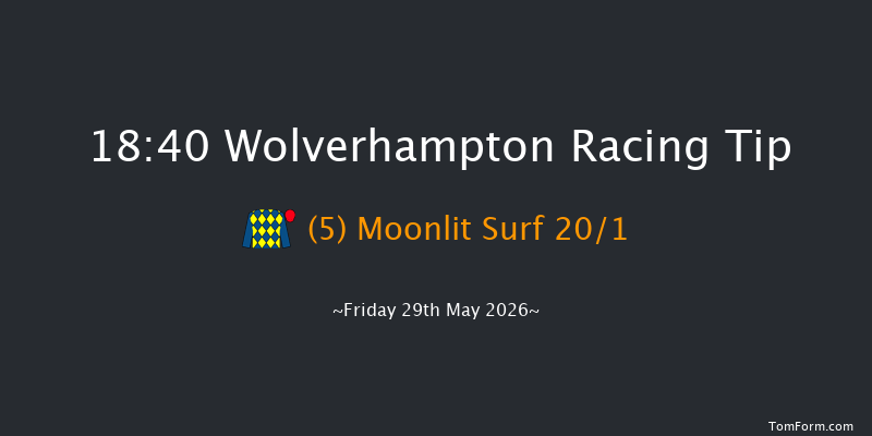 Wolverhampton 18-40 (Class 4) 8f Mon 18th May 2026