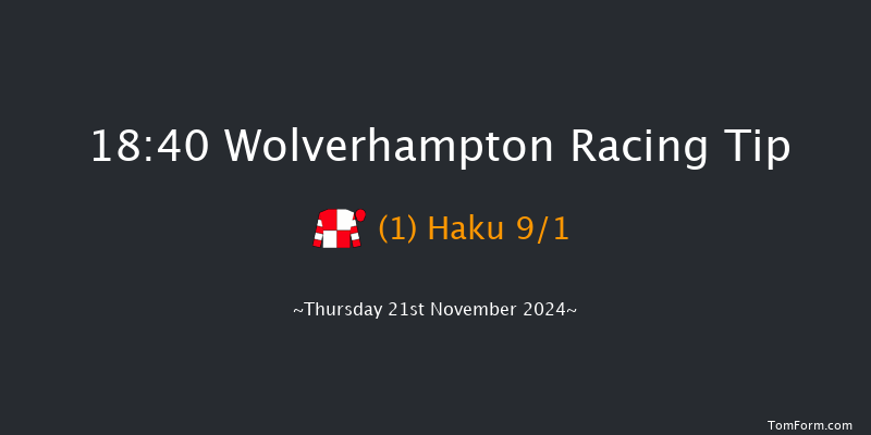 Wolverhampton  18:40 Handicap (Class 4) 12f Mon 18th Nov 2024
