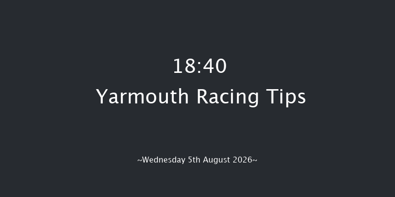 Yarmouth 18-40 (Class 4) 5f Sun 2nd Aug 2026