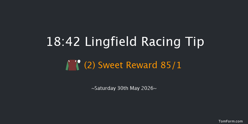 Lingfield 18-42 (Class 4) 9f Tue 26th May 2026