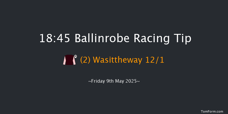 Ballinrobe 18-45 9f Fri 11th Apr 2025