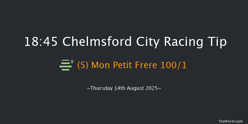 Chelmsford City 18-45 (Class 5) 6f Fri 8th Aug 2025