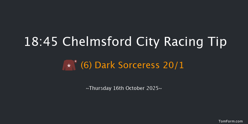 Chelmsford City 18-45 (Class 6) 7f Thu 9th Oct 2025