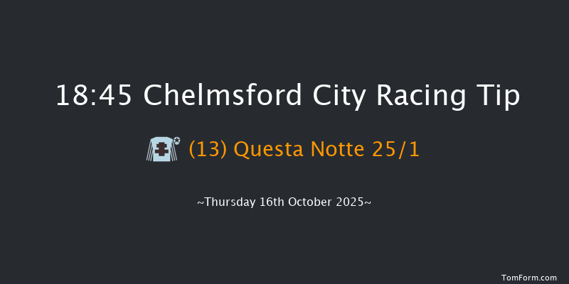 Chelmsford City 18-45 (Class 6) 7f Thu 9th Oct 2025