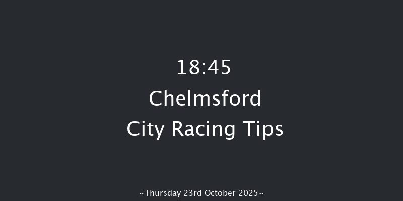 Chelmsford City 18-45 (Class 6) 5f Thu 16th Oct 2025