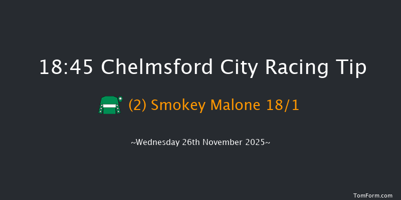 Chelmsford City 18-45 (Class 6) 13f Thu 6th Nov 2025