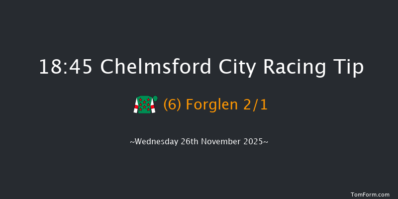 Chelmsford City 18-45 (Class 6) 13f Thu 6th Nov 2025