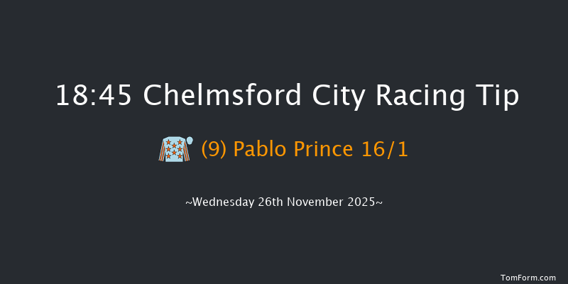 Chelmsford City 18-45 (Class 6) 13f Thu 6th Nov 2025