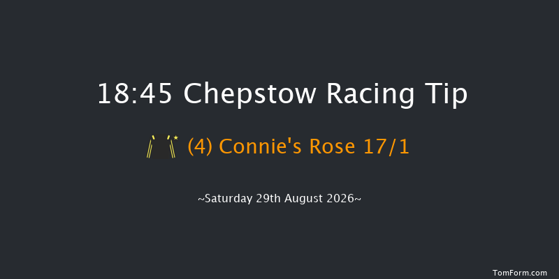 Chepstow 18-45 (Class 6) 7f Tue 18th Aug 2026