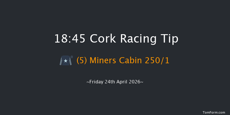 Cork 18-45 10f Mon 6th Apr 2026