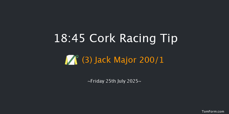 Cork 18-45 6f Fri 11th Jul 2025