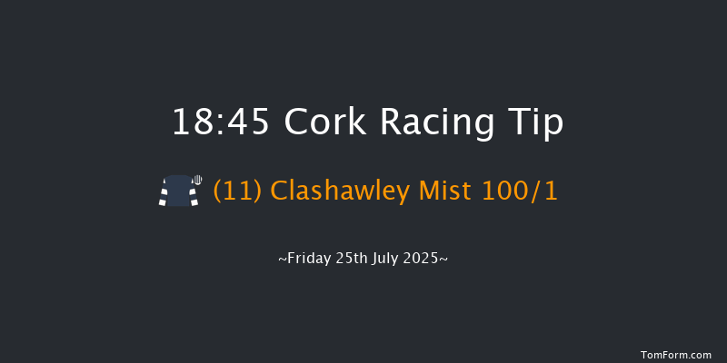 Cork 18-45 6f Fri 11th Jul 2025