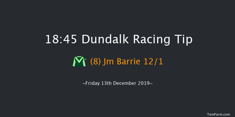 Dundalk 18:45 Handicap 7f Fri 6th Dec 2019