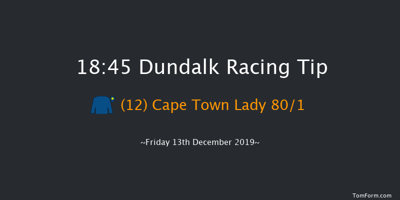 Dundalk 18:45 Handicap 7f Fri 6th Dec 2019