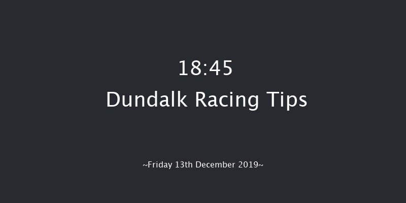 Dundalk 18:45 Handicap 7f Fri 6th Dec 2019