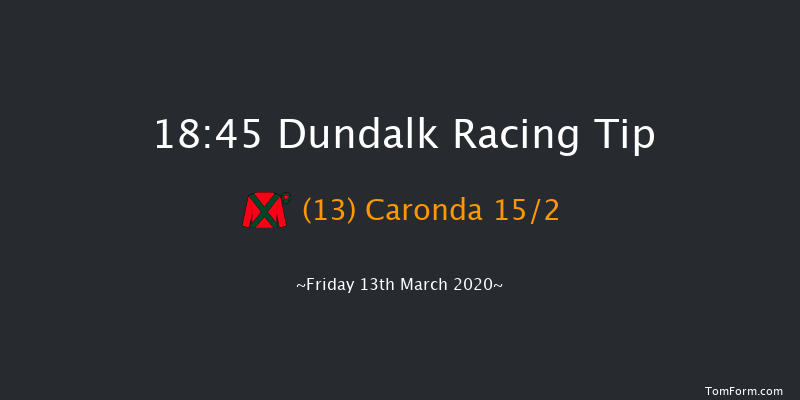 Craic At The Track This Weekend Handicap (45-65) Dundalk 18:45 Handicap 12f Fri 6th Mar 2020