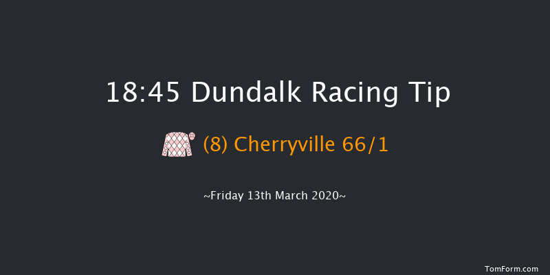 Craic At The Track This Weekend Handicap (45-65) Dundalk 18:45 Handicap 12f Fri 6th Mar 2020