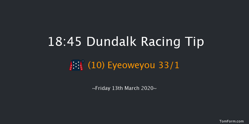 Craic At The Track This Weekend Handicap (45-65) Dundalk 18:45 Handicap 12f Fri 6th Mar 2020