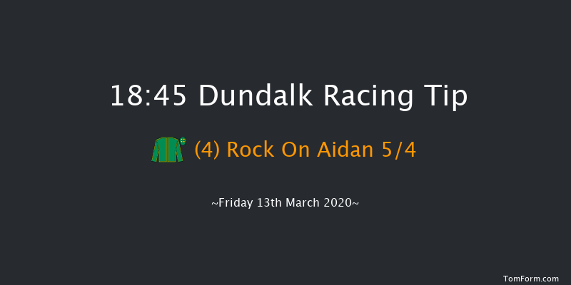 Craic At The Track This Weekend Handicap (45-65) Dundalk 18:45 Handicap 12f Fri 6th Mar 2020