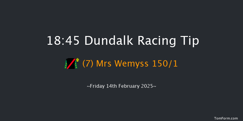 Dundalk  18:45 Maiden 12f Wed 12th Feb 2025