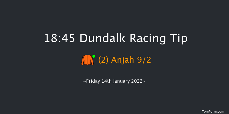 Dundalk 18:45 Handicap 8f Fri 7th Jan 2022