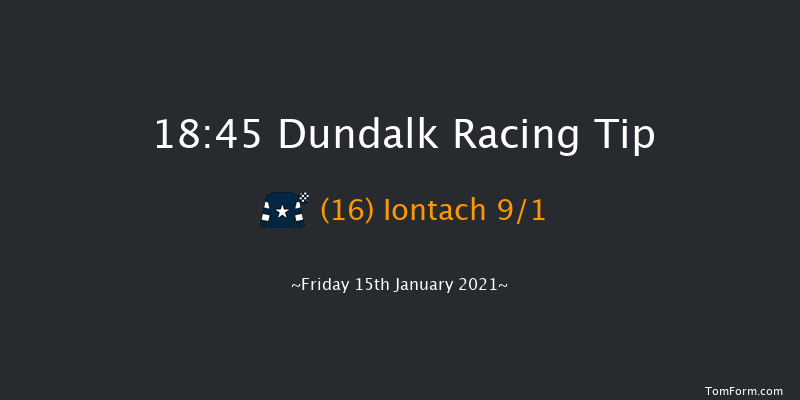 Floodlit Friday Nights At Dundalk Stadium Handicap (45-65) (Div 1) Dundalk 18:45 Handicap 7f Mon 11th Jan 2021