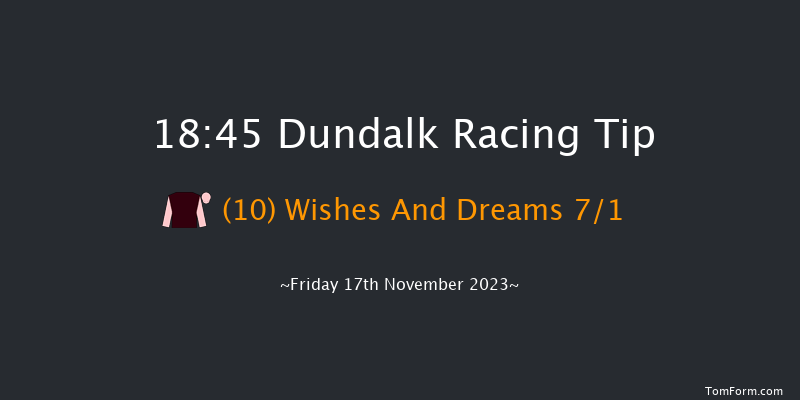 Dundalk 18:45 Handicap 12f Wed 15th Nov 2023