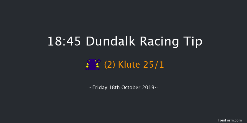Dundalk 18:45 Handicap 7f Fri 11th Oct 2019