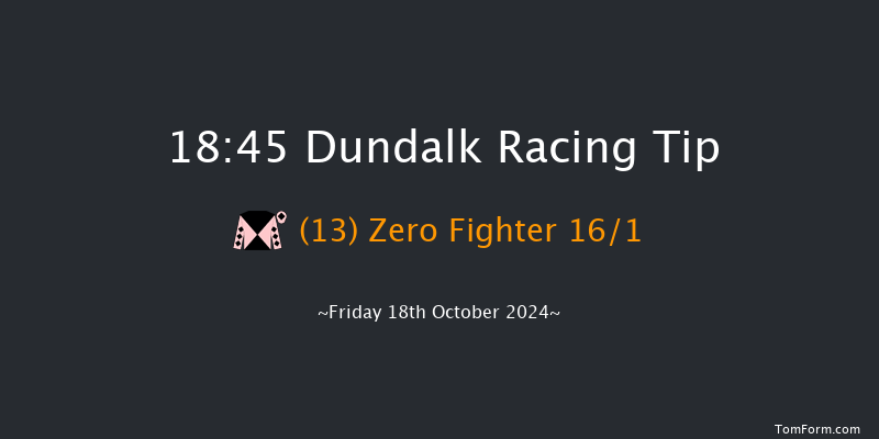 Dundalk  18:45 Handicap 7f Fri 11th Oct 2024