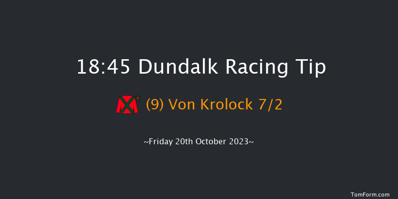 Dundalk 18:45 Handicap 7f Fri 13th Oct 2023