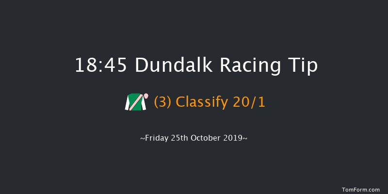 Dundalk 18:45 Maiden 8f Fri 18th Oct 2019