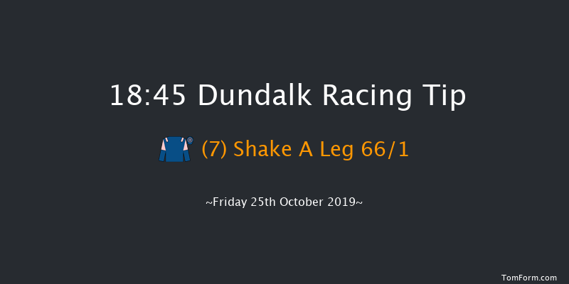 Dundalk 18:45 Maiden 8f Fri 18th Oct 2019