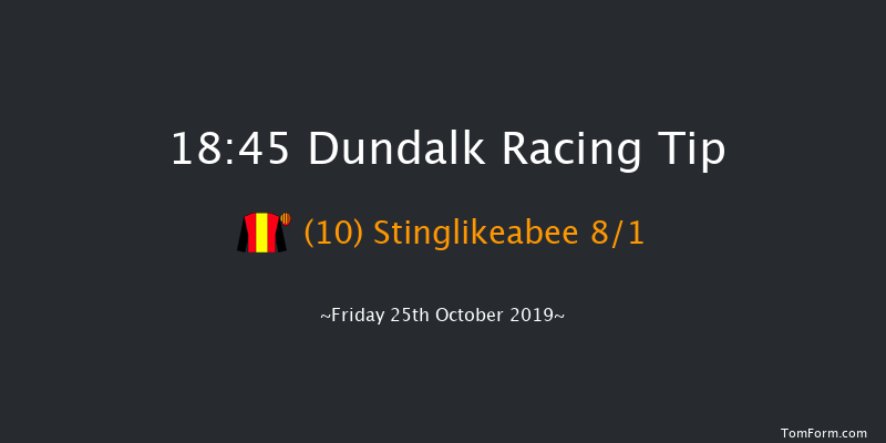 Dundalk 18:45 Maiden 8f Fri 18th Oct 2019