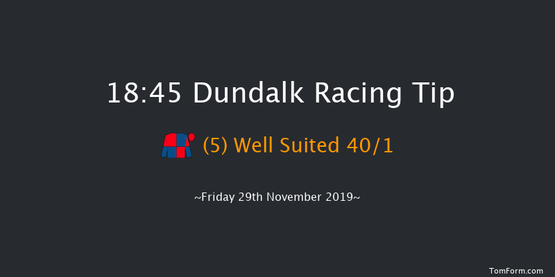 Dundalk 18:45 Handicap 6f Fri 22nd Nov 2019