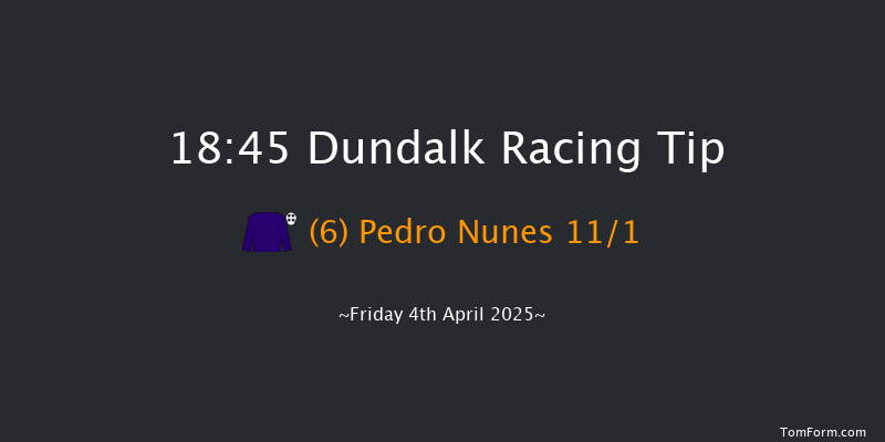 Dundalk 18-45 7f Fri 28th Mar 2025
