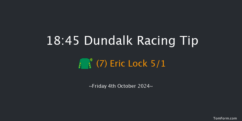 Dundalk  18:45 Handicap 7f Fri 27th Sep 2024