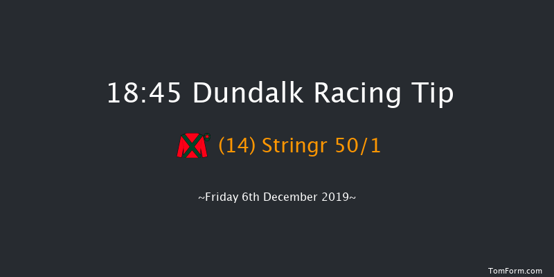 Dundalk 18:45 Handicap 7f Tue 3rd Dec 2019