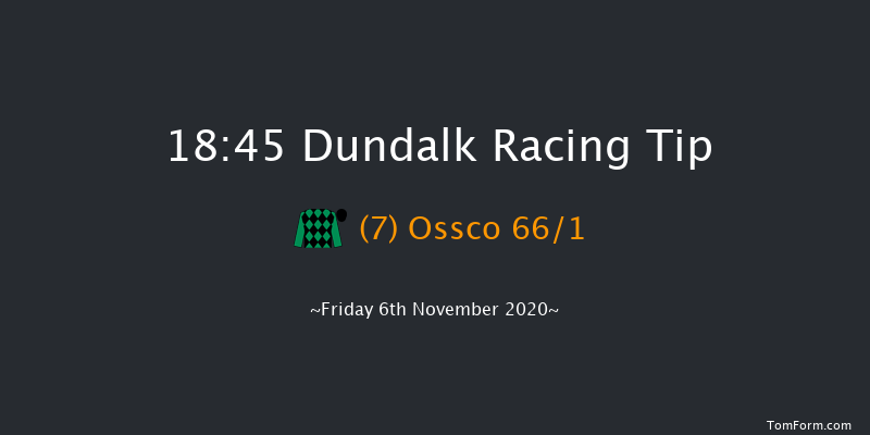 Join Us On Instagram At dundalk_stadium Handicap (45-65) (Div 1) Dundalk 18:45 Handicap 7f Wed 4th Nov 2020