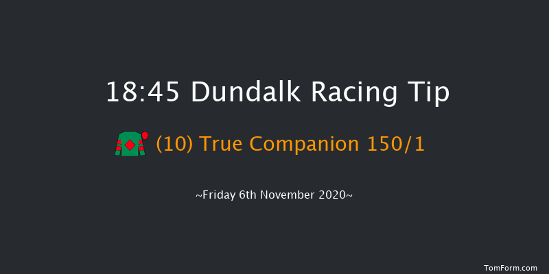 Join Us On Instagram At dundalk_stadium Handicap (45-65) (Div 1) Dundalk 18:45 Handicap 7f Wed 4th Nov 2020
