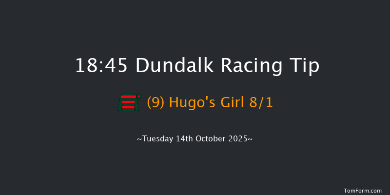 Dundalk 18-45 7f Fri 10th Oct 2025