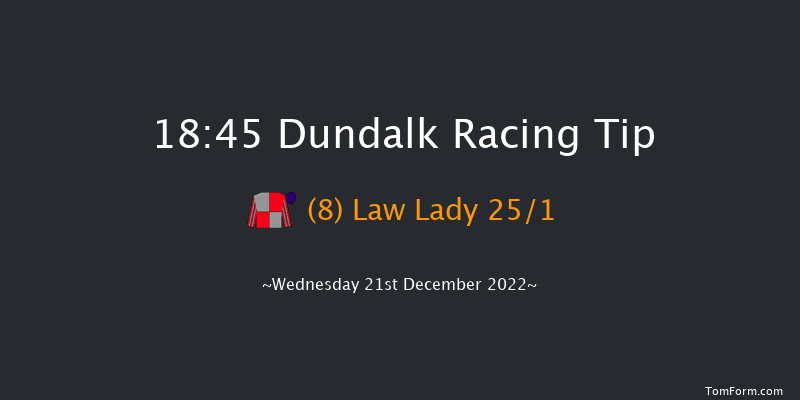 Dundalk 18:45 Handicap 7f Fri 16th Dec 2022